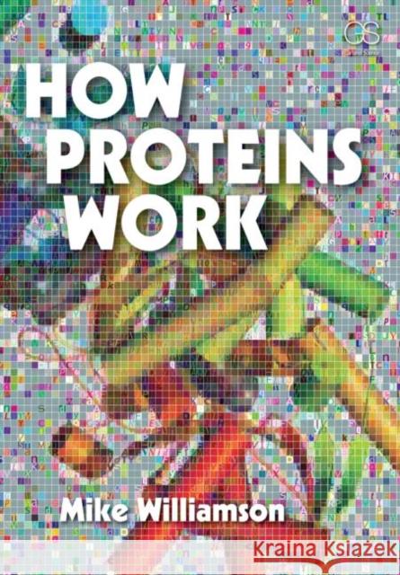 How Proteins Work Williamson, Mike 9780815344469  - książka