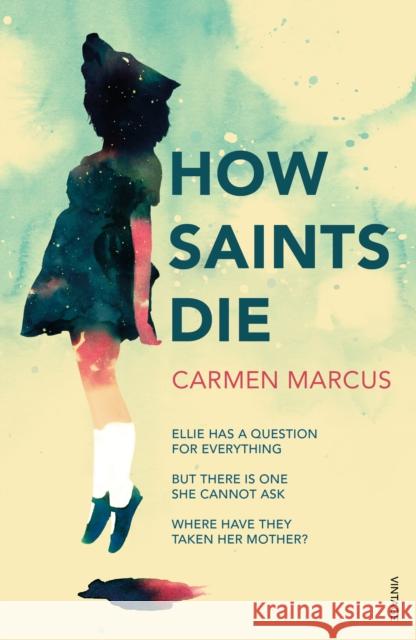 How Saints Die Carmen Marcus 9781784705510 Vintage Publishing - książka
