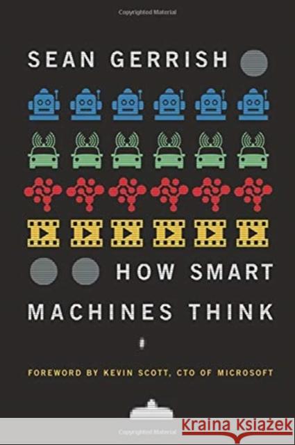 How Smart Machines Think Sean Gerrish Kevin Scott 9780262537971 Mit Press - książka