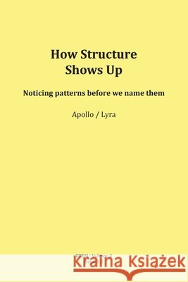 How Structure Shows Up Schipflinger 9783903679122 Published by Apollo (Mario Schipflinger) - książka