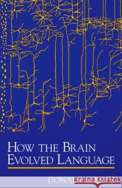 How the Brain Evolved Language Donald Loritz 9780195118742 Oxford University Press - książka