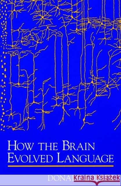 How the Brain Evolved Language Donald Loritz 9780195151244 Oxford University Press - książka