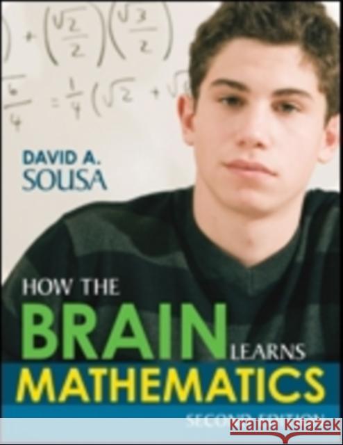 How the Brain Learns Mathematics David A. Sousa 9781483368467 SAGE Publications Inc - książka