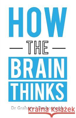 How the Brain Thinks Graham J. Desborough 9780473467081 Face Map - książka