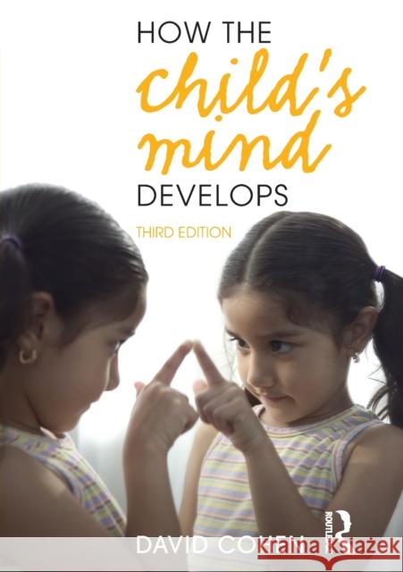 How the Child's Mind Develops David Cohen 9781138707559 Routledge - książka