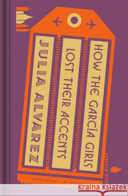 How the García Girls Lost Their Accents Alvarez, Julia 9780143136552 Penguin Group - książka