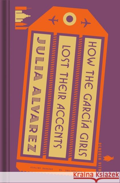 How the García Girls Lost Their Accents Alvarez, Julia 9780143136552 Penguin Publishing Group - książka