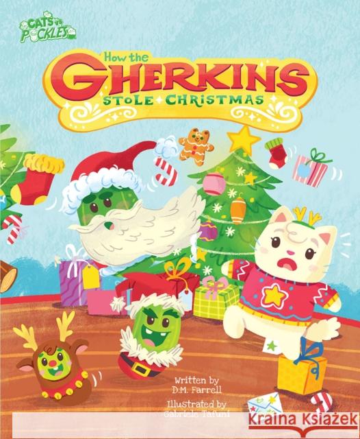 How the Gherkins Stole Christmas Darren Farrel 9781948206679 Curiosity Ink Media - książka