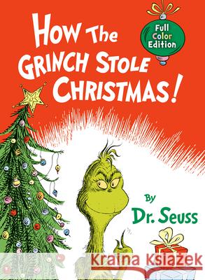 How the Grinch Stole Christmas!: Full Color Jacketed Edition Dr Seuss 9780593434383 Random House Books for Young Readers - książka