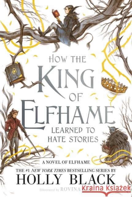 How the King of Elfhame Learned to Hate Stories Holly Black 9780316540810 Little, Brown Books for Young Readers - książka