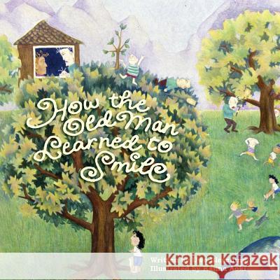How the Old Man Learned to Smile Uwe Blesching Kanna Aoki 9780982357040 Logos Publishing - książka