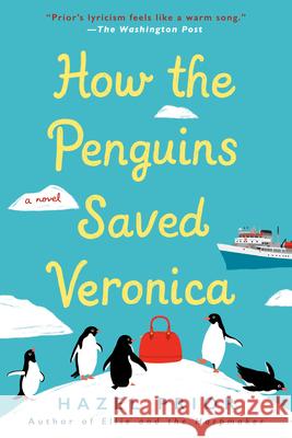 How the Penguins Saved Veronica Hazel Prior 9781984803818 Berkley Books - książka