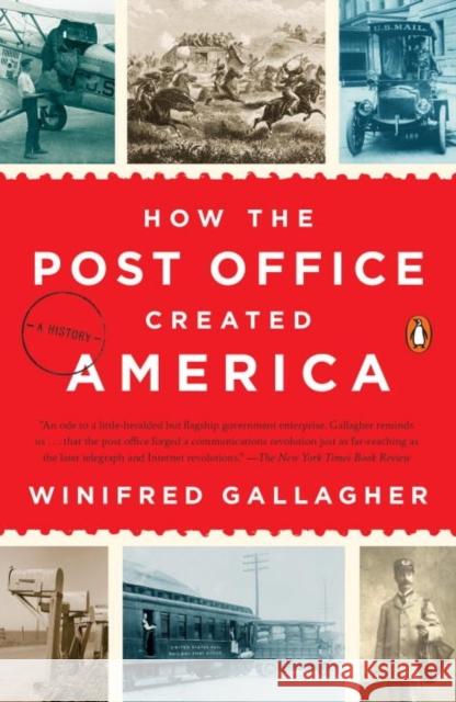 How the Post Office Created America: A History Winifred Gallagher 9780143130062 Penguin Books - książka