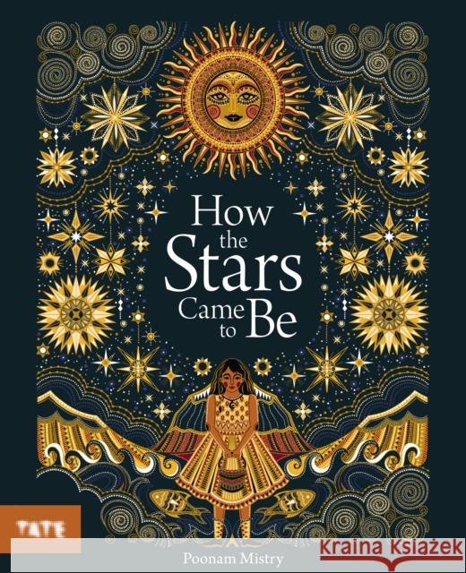 How the Stars Came to Be Poonam Mistry 9781849767811 Tate Publishing - książka