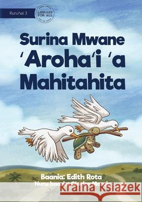How The Turtle Got Shapes On Its Back - Surina Mwane 'Aroha'i 'a Mahitahita Edith Rota Clarice Masajo 9781922721051 Library for All - książka