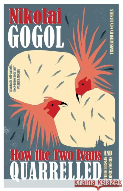 How the Two Ivans Quarrelled: and Other Russian Comic Stories Nikolai Gogol, Guy Daniels 9781847496645 Alma Books Ltd - książka