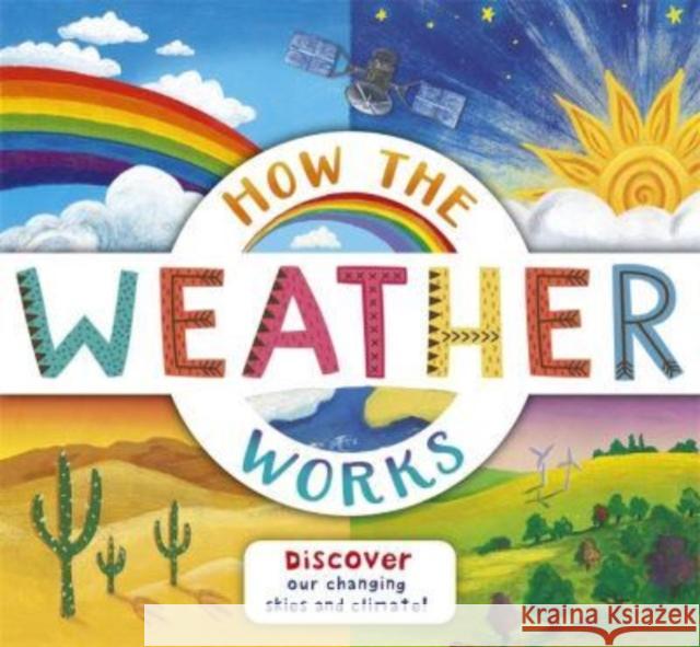 How the Weather Works Christiane Dorion 9781800785595 Templar Publishing - książka