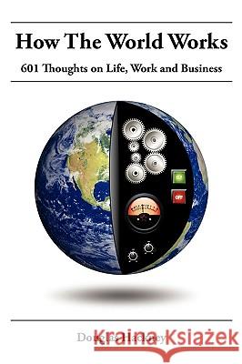 How the World Works Douglas Hackney 9780982171912 Amboy Media - książka