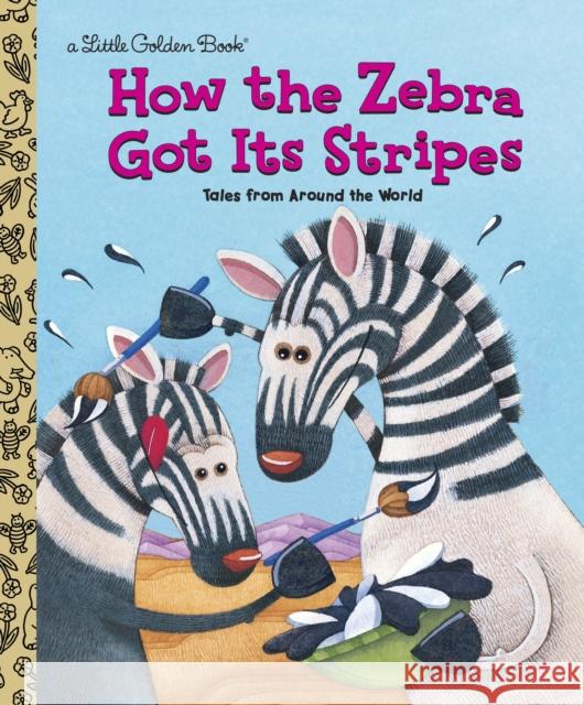 How the Zebra Got Its Stripes Golden Books                             Golden Books 9780307988706 Random House USA Inc - książka