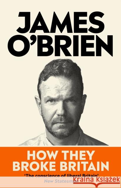 How They Broke Britain James O'Brien 9780753560341 Ebury Publishing - książka