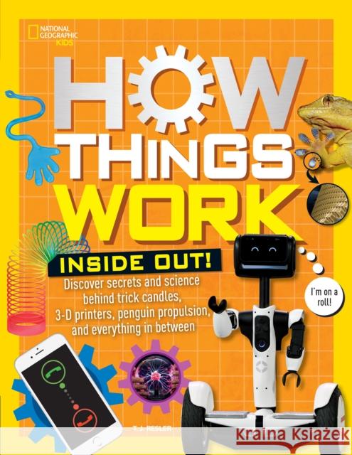 How Things Work: Inside Out National Geographic Kids 9781426328770 National Geographic Kids - książka