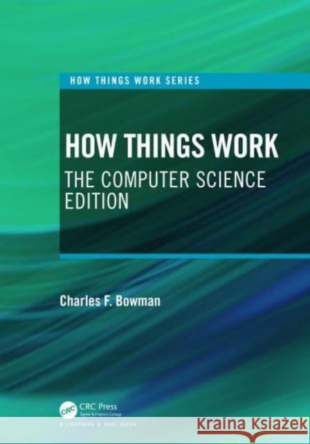 How Things Work: The Technology Edition Bowman, Charles F. 9780367697259 Taylor & Francis Ltd - książka