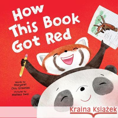 How This Book Got Red Margaret Chi Melissa Iwai 9781728265650 Sourcebooks Jabberwocky - książka