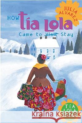 How Tia Lola Came to (Visit) Stay Julia Alvarez 9780440418702 Yearling Books - książka