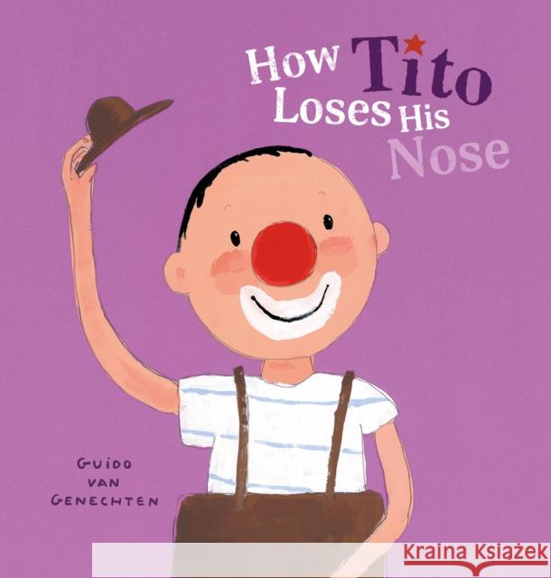 How Tito Loses His Nose Guido Genechten 9798890630179 Clavis Publishing - książka