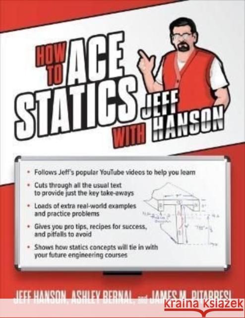 How to Ace Statics with Jeff Hanson Jeff Hanson Ashley Bernal James Pitarresi 9781264278305 McGraw-Hill Education - książka