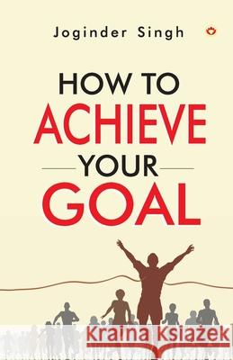 How To Achieve Your Goal Unknown 9789351656081 Diamond Pocket Books Pvt Ltd - książka