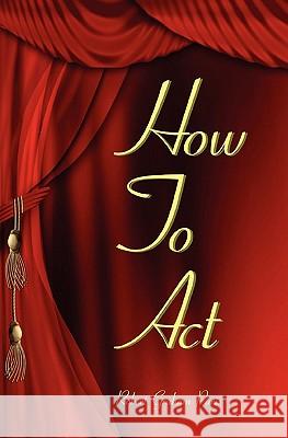 How To Act Paris, Robert Graham 9781438260594 Createspace - książka