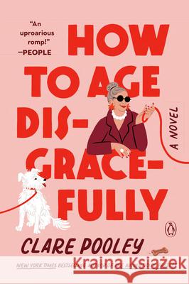 How to Age Disgracefully Clare Pooley 9780143137948 Penguin Books - książka
