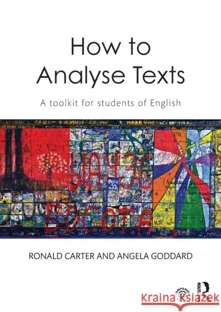 How to Analyse Texts: A Toolkit for Students of English Carter, Ronald 9780415836807 Taylor & Francis Ltd - książka