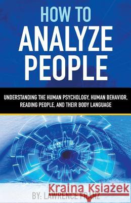 How to Analyze People Lawrence Franz 9781386887669 Heirs Publishing Company - książka