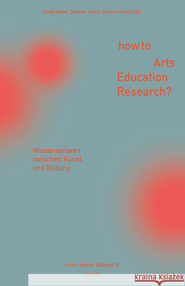 How to Arts Education Research?  9783968480886 Kopaed - książka