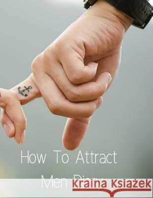 How To Attract Men Diary Martins, Emmie 9783743994249 Inge Baum - książka