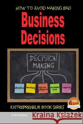 How to Avoid Making Bad Business Decisions Colvin Nyakundi John Davidson Mendon Cottage Books 9781505735901 Createspace - książka