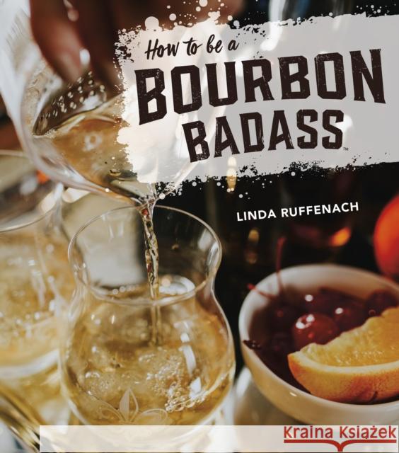 How to Be a Bourbon Badass  9781684350087 Red Lightning Books - książka