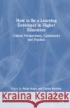 How to Be a Learning Developer in Higher Education  9781032560083 Taylor & Francis Ltd