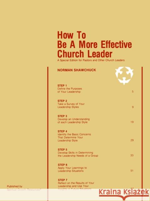 How To Be A More Effective Church Leader: A Special Edition for Pastors And Other Church Leaders Shawchuck, Norman L. 9780938180074 Spiritual Growth Resources - książka