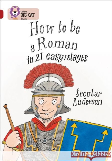 How to be a Roman: Band 14/Ruby Scoular Anderson 9780007231232 HARPERCOLLINS PUBLISHERS - książka