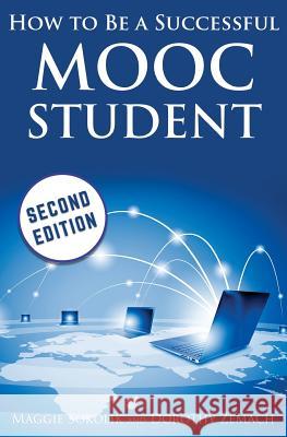 How to Be a Successful MOOC Student Zemach, Dorothy 9781938757259 Wayzgoose Press - książka