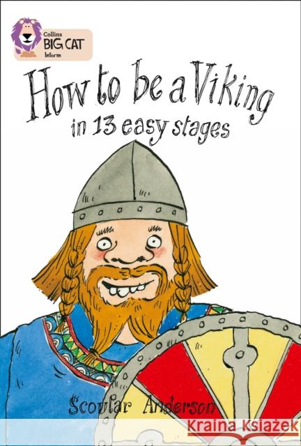 How to be a Viking: Band 12/Copper Scoular Anderson 9780007230792 HarperCollins Publishers - książka