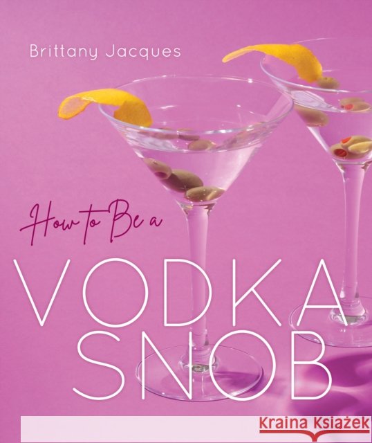 How to Be a Vodka Snob  9781684351282 Red Lightning Books - książka