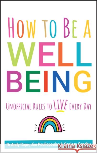 How to Be a Well Being: Unofficial Rules to Live Every Day Cope, Andy 9780857088673 Capstone - książka