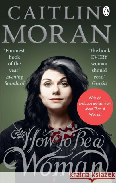 How To Be a Woman Caitlin Moran 9780091940744 Ebury Publishing - książka