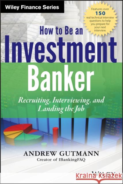 How to Be an Investment Banker Gutmann, Andrew 9781118487624  - książka