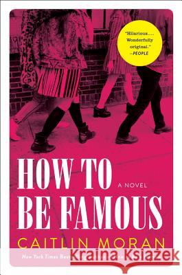 How to Be Famous Caitlin Moran 9780062433787 Harper Paperbacks - książka