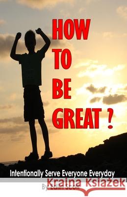 How To Be Great? Edlin Randall Scott 9798529323199 Independently Published - książka
